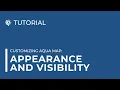 Appearance and Visibility Aqua Map Tutorial