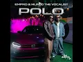 Empro x Mlindo The Vocalistic - Polo