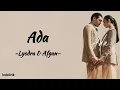 Ada - Lyodra & Afgan | Lyrics Video