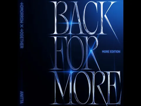 Download MP3 TXT (투모로우바이투게더) ‘Back for More (TXT Ver.)’ Official Visualizer