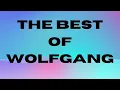 Download Lagu THE BEST OF WOLFGANG - A PLAYLIST#new