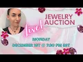 LIVE Jewelry Auction! Monday 12/1 @ 7:30pm EST