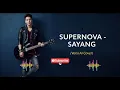 Download Lagu SUPERNOVA - SAYANG VERSI ROCK ENERGY COVER