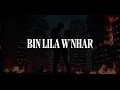 Salim Cravata - Bin Lila Wnhar [EXCLUSIVE Lyric Clip]