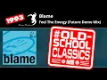 Download Lagu Blame: Feel The Energy (Future Dome Mix) | SHADOW24CD-4 | Moving Shadow
