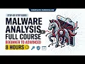 Malware Analysis Tutorial Full course 8 hours From begginer to advanced 2k