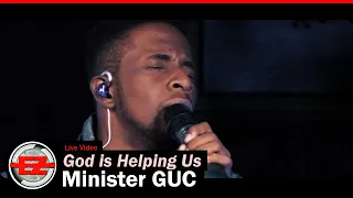 minister guc god is helping us live 