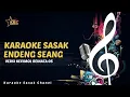 KARAOKE SASAK ENDENG SEANG VERSI KECIMOL REINATA