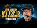 The 10 VoiceAttack Commands I Use Every Single Flight Star Citizen