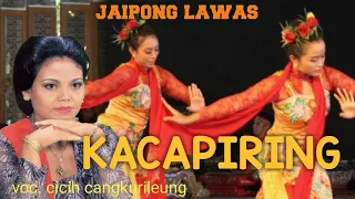 Download KACAPIRING jaipong lawas voc. cicih cangkurileung MP3