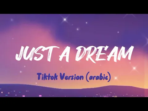 Download MP3 Nelly ft Sherine - Just a Dream // TIKTOK VERSION (Arabic)
