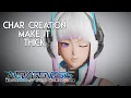 PSO2 New Genesis PC - Character Creation 2x Speed Except The Asset