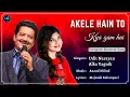 Download Lagu Akele Hain To Kya Gam Hai (Lyrics) - Udit Narayan, Alka Yagnik | Aamir Khan | 90s Love Romantic Song