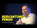 Lagu Pdt. Johan Lumoindong - Bergantung Penuh