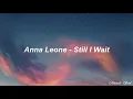 Anna Leone - Still I Wait // Traducción en Español