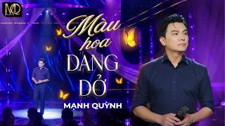 MÀU HOA DANG DỞ- Sáng tác: Mạnh Quỳnh-Music Video