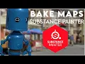 Substance Painter - Bake Maps Substance Painter