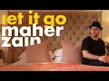Download Lagu Maher Zain - Let it Go | ماهر زين | (Vocals Only - بدون موسيقى) | Official Lyric Video