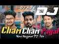 Cham Cham Payal Bajela (Hart Beat Mix) DJ Dalchan DJ Amit DJ Sameer