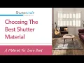 Comparing Shutter Materials A Material For Every Need