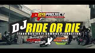 Download Ride or die party_Irpan busido ft Samhus production 69 project MP3