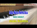 Download Lagu ADA SATU SOBATKU ll KARAOKE ROHANI ll VERSI DANGDUT ll NADA WANITA D=DO
