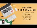 Python Programming Introduction Features Limitations and Flavors 2020