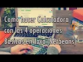 Como hacer una calculadora en java con las cuatro operaciones basicas