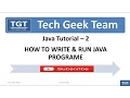 Java Tutorial-2-How To Write Run Java Program
