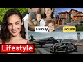 Gal Gadot Lifestyle 2024 Net Worth Boyfriend Movies Age Family House Interview Biography