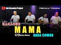 Download Lagu MAMA KARAOKE NADA COWOK/PRIA (rhoma irama) VERSI ORIGINAL VERSION