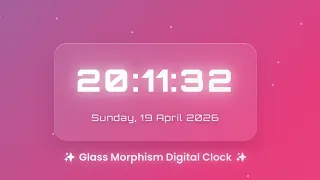 Glass Morphism Digital Clock JavaScript Project for Beginners