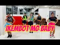 IKEMBOT MO BABY ( Dj Rowel Remix ) Dance Trends | Mstar Dance Workout Choreography