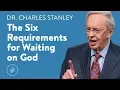Download Lagu The Six Requirements for Waiting on God – Dr. Charles Stanley