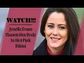 WATCH Teen Mom Jenelle Evans Flaunts Her Body In Hot Pink Bikini