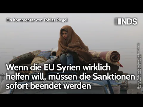 Wenn die EU Syrien wirklich helfen will, mu00fcssen die Sanktionen sofort beendet werden | Tobias Riegel