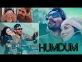 HUMDUM 💗🥰.. From "Savi"✨..By Vishal Mishra and Raj Shekhar 🎙️🎶..#lovesong💗✨
