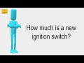 How Much Is A New Ignition Switch