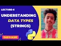 Lecture 6 Data Types in Python Strings