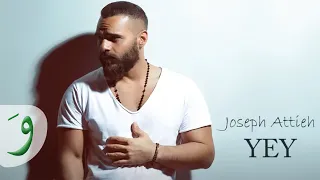 Joseph Attieh Yey Official Lyric Video جوزيف عطية ياي  Joseph Attieh Yey Official Lyric Video جوزيف عطية ياي