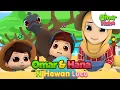 Download Lagu Omar \u0026 Hana dan Hewan-hewan Lucu 🐦🐑🐄🐅🐈😻