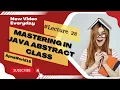 Java Abstract Class Mastery Unleashing the Power of Abstraction in Your Code Java for beginners