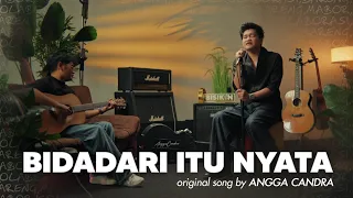 Bidadari itu nyata - Angga Candra