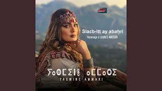 Slaεb Itt Ay Abaḥri Hommage À Lounes Matoub 