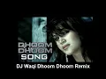 Lagu Dj Waqi | Dhoom Dhoom Remix | Tata Young