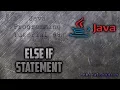 Java Beginner Programming Tutorial 8 The Else If Statement In Java Programming Decision Java