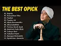 Lagu Lagu the best opick sepanjang masa - Rapuh , Ramadhan Tiba  , Taubat