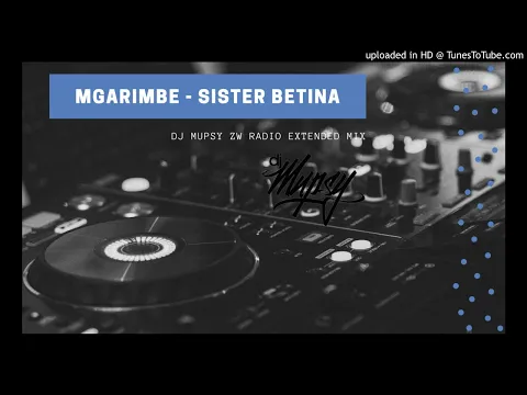 Download MP3 Mgarimbe ft. DJ Jabu - Sister Betina (2020 DJ Mupsy Clean Radio Extended Remake)