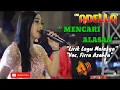 Download Lagu Firra Azzahra - Mencari Alasan || Om Adella Terbaru ( Lirik lagu malaysia)