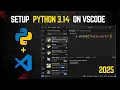 How to set up Python 3 14 in Visual Studio Code on Windows 2025